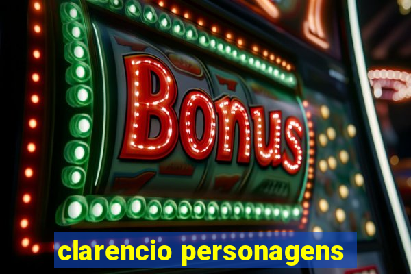 clarencio personagens